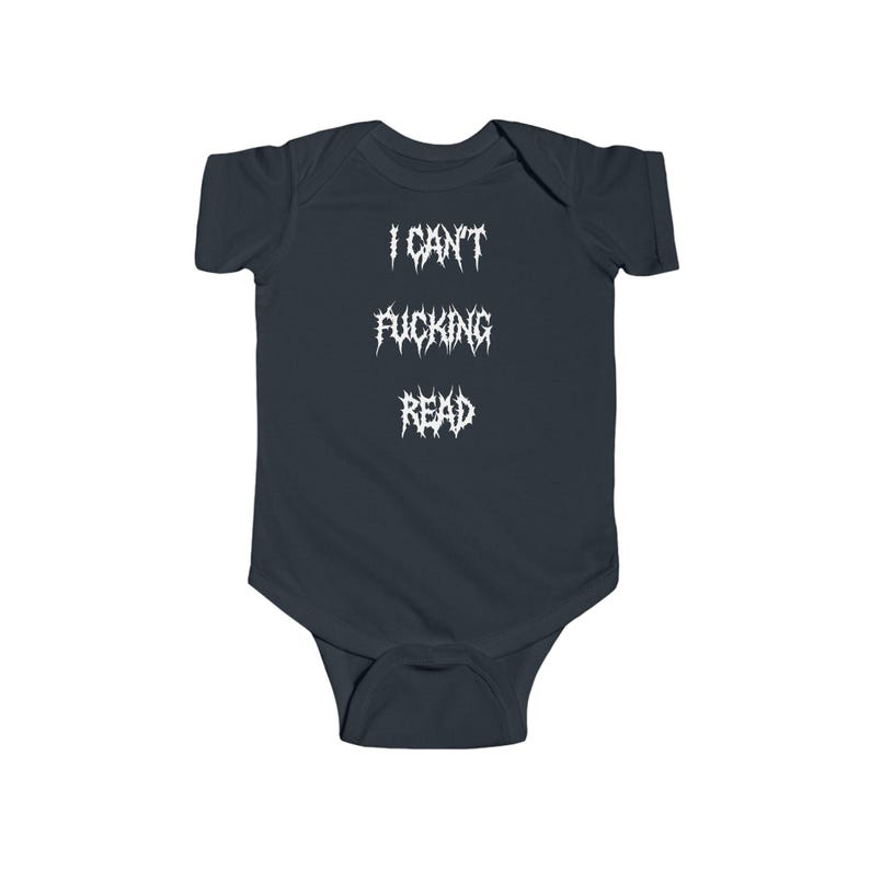 Funny Metalhead Baby Infant Clothing, Sarcastic Emo Bodysuit, I Can't F*cking Read, Alternative Baby Gift, Punk Rock Newborn Outfit image 2