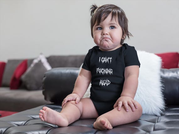 Funny Metalhead Baby Infant Clothing, Sarcastic Emo Bodysuit, I Can't F*cking Read, Alternative Baby Gift, Punk Rock Newborn Outfit