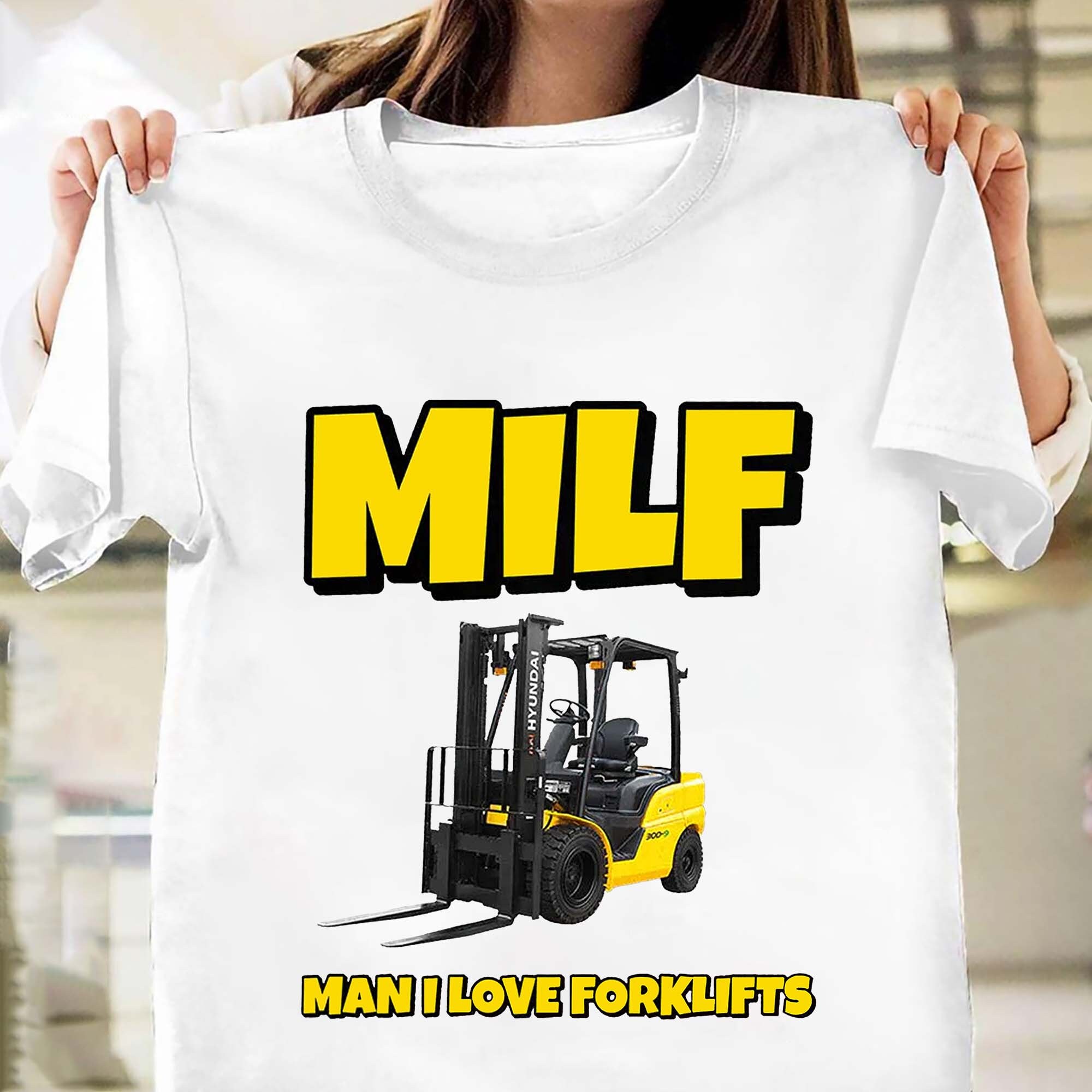 Discover MILF Man I Love Forklifts Shirt, MILF T-shirt, Milf Man I Love Forklifts Tee Shirt, Meme Shirts