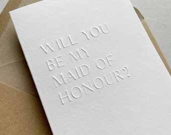 Luxury embossed Maid of honour proposal card, will you be my maid of honour card, maid of honour proposal card, letterpress card