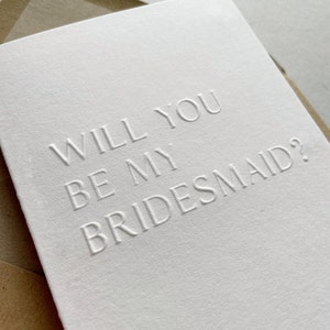 Luxury embossed Bridesmaid proposal card, will you be my bridesmaid card, bridesmaid proposal card, letterpress card image 1