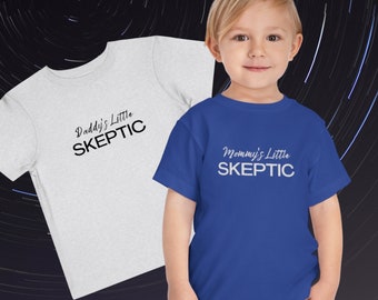 Mommy's/Daddy's Little Skeptic Toddler Short Sleeve Tee