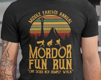 Mordor Fun Run Shirt, Middle Earth's Annual Mordor Fun Run T-Shirt, One Does Not Simply Walk Shirt, Movie Tee