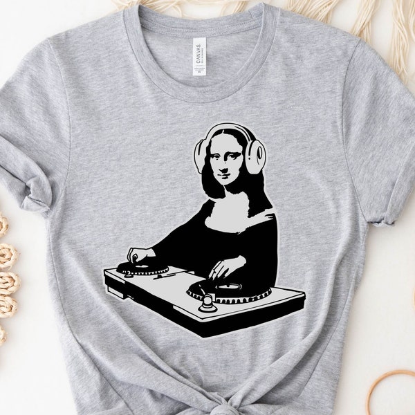 DJ Mona Lisa Shirt, Funny Mona Lisa T-Shirt, Music Lover Tee