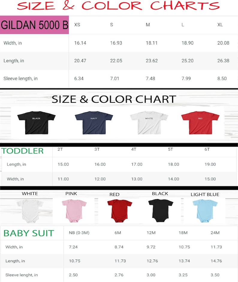 May include: Size and color charts for Gildan 5000 t-shirts in various sizes, including XS, S, M, L, and XL. The chart shows the width and length of each size in inches. There are also size charts for toddler and baby sizes.
