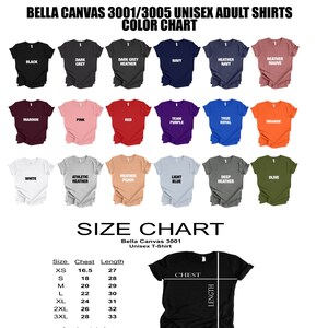 May include: Color chart for Bella Canvas 3001/3005 unisex adult t-shirts. The chart shows 18 different colors, including black, white, red, blue, and green. The chart also includes a size chart with measurements in inches for chest and length.