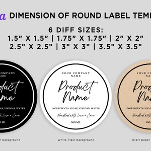 May include: Round label template designs with six different sizes, ranging from 1.5" x 1.5" to 3.5" x 3.5". The labels feature a black, white, and kraft paper background with the text "Product Name" in a script font. Includes ingredient and volume information.