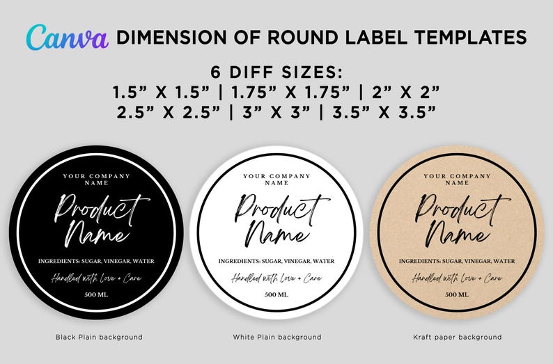 May include: Round label template designs with six different sizes, ranging from 1.5" x 1.5" to 3.5" x 3.5". The labels feature a black, white, and kraft paper background with the text "Product Name" in a script font. Includes ingredient and volume information.