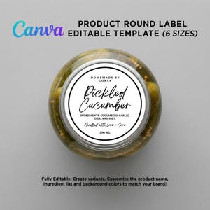 Canva editable round label template for 500ml pickle jars, minimalist black and white design with script text, shown on a jar of homemade pickled cucumbers, instant download.