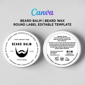 May include: White round label with black text for beard balm. The label has the text "Beard Balm" with a stylized beard image. The text "Est. 2030" is below the beard image. The label also includes the text "Your Company Name" and "6 fl oz (175 grams)".
