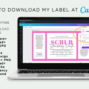 May include: A laptop screen showing a Canva design for a product label. The label is pink with black text and says 'SCRUB Strawberry Vanilla' with high quality ingredients. The label is for a product that is 100 grams. The screen shows the download options for the label, including PNG, JPG, and transparent background.