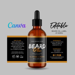 May include: A brown glass bottle of beard oil with a black dropper and a black label. The label reads "BEARD OIL" and "ALL NATURAL & ORGANIC". The bottle is 3 fl oz (100 ml). The image also includes text that says "Editable BEARD OIL LABEL (3 SIZES)".