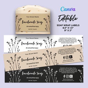 May include: A handmade soap bar with a beige label featuring the text "Handmade Soap Aromatherapy." The label includes floral illustrations and the text "Net Wt. 10 grams." The image also shows editable soap wrap labels with dimensions 21.6cm x 3.8cm and 22.9cm x 5.1cm.
