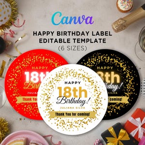May include: Circular birthday labels in red, white, and black with gold confetti and text. The labels say "Happy 18th Birthday!" and "Thank You for coming!" The Canva logo is at the top. The template is available in 6 sizes.