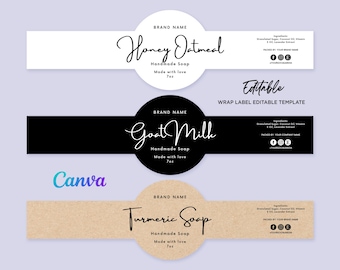 May include: Three editable wrap labels for handmade soap. The labels are white, black, and brown with a circle in the center. The text on the labels reads "Honey Oatmeal", "Goat Milk", and "Turmeric Soap". Each label includes the text "Handmade Soap", "Made with love", and "7oz".