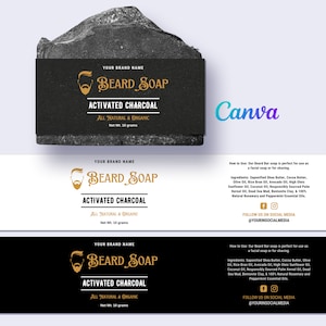 May include: Black and gold label for beard soap with the text "Beard Soap Activated Charcoal All Natural & Organic Net Wt. 10 grams".