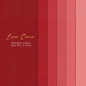 May include: A collection of six red linen textures in varying shades, from deep crimson to light pink. The image includes the text "Linen Canva" in a cursive font, along with file details.