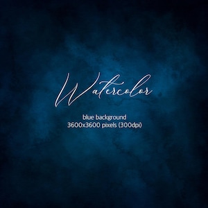 May include: A dark blue watercolor background with the word "Watercolor" in white script. The text "blue background" and "3600x3600 pixels (300dpi)" are also present in the image.
