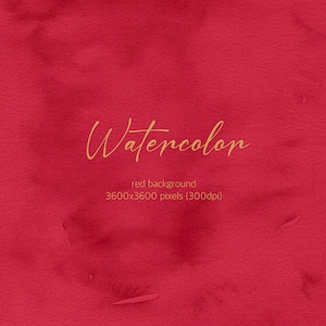 May include: A red watercolor background with the word "Watercolor" in a gold script font. The text "red background" and "3600x3600 pixels (300dpi)" are also present in the image.