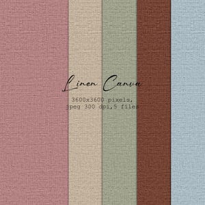 May include: A digital image featuring five vertical panels of textured linen in various colors: dusty rose, beige, sage green, rust, and light blue. The words "Linen Canva" are written in cursive, with details about the image's resolution and file type.