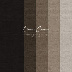 May include: A digital image showcasing five vertical panels of textured linen fabric in varying shades of brown and beige. The image includes the text "Linen Canva" in cursive, along with resolution and file count details.