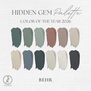 May include: A color palette chart titled HIDDEN GEM Palette COLOR OF THE YEAR 2026 by BEHR. It displays twelve distinct paint swatches in shades of dark green, sage, dusty rose, mauve, beige, slate blue, charcoal, cream, and off-white on a white background.