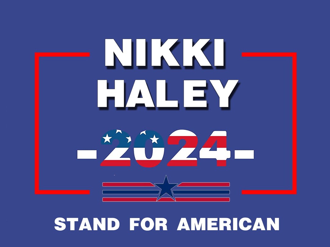 Nikki Haley 2024 Presidential Election Campaign Yard Sign 24x18 Perfect