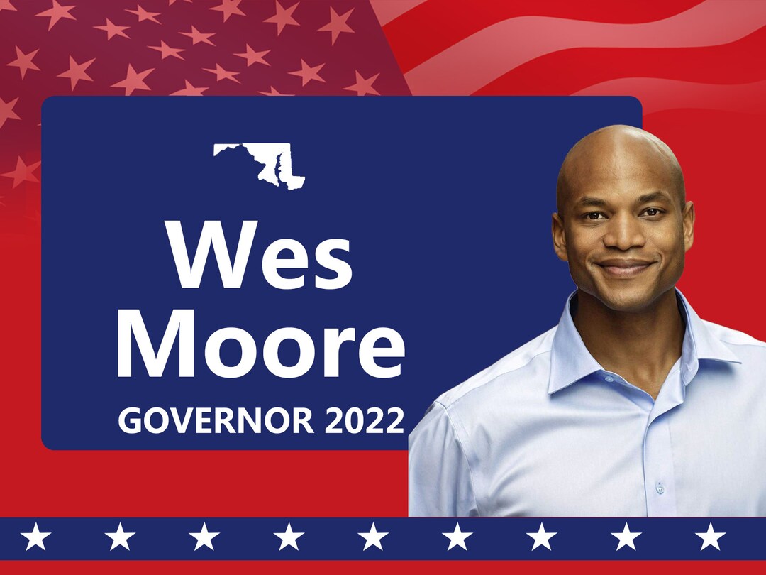 Wes Moore for Maryland Governor 2022 Yard Sign - Etsy