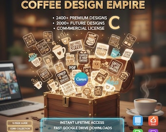 Coffee Design Empire: 2400+ Designs, Future Updates, Canva Templates
