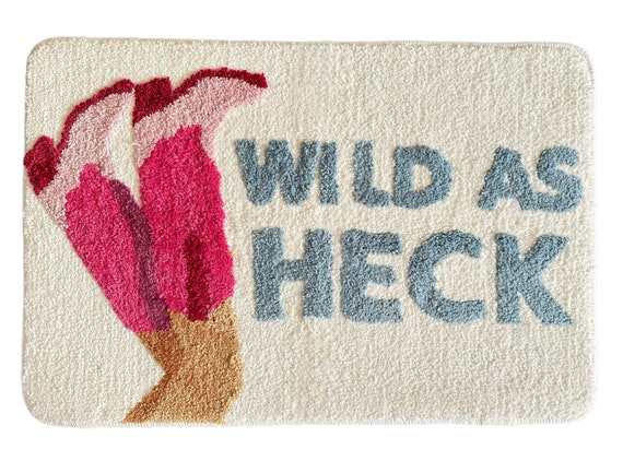 Wild as Heck Bathmat- Western Bathroom Rugs, Dorm Decor, Teen Bathroom Accessories, Girls Bathroom Decor, Cute Bathmats, - 30" x 20"