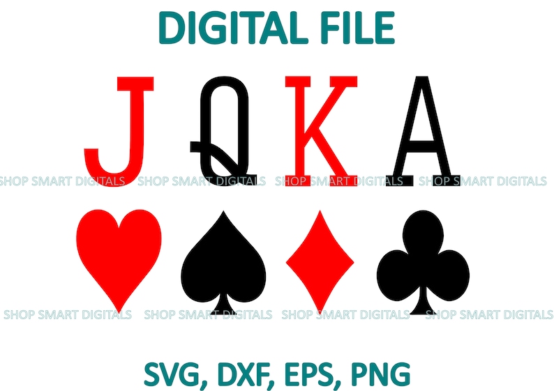 May include: Digital file download of four playing card images: Jack of Hearts, Queen of Spades, King of Diamonds, and Ace of Clubs. The cards are in a bold, black and red design. The text "DIGITAL FILE" and "SVG, DXF, EPS, PNG" are also included in the image.