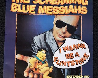 The Screaming Blue Messiahs - I Wanna Be A Flintstone (Extended Mix) Album