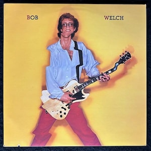 Bob Welch Self Titled 1981 Album