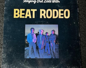 Beat Rodeo - Staying Out Late With Beat Rodeo LP