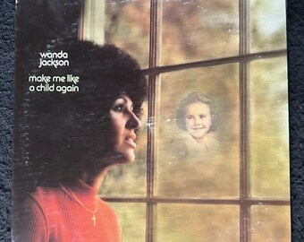 Wanda Jackson - Make Me Like A Child Again 1975 Album