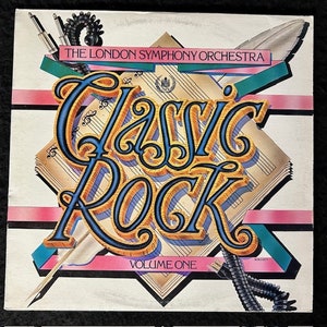 Classic Rock By The London Symphony Orchestra and The Royal Choral Society LP