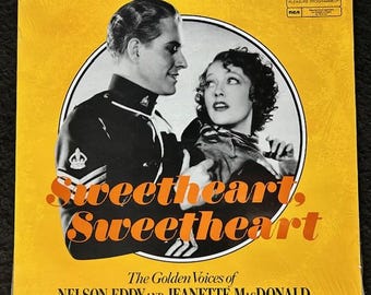 Sweetheart, Sweetheart - The Golden Voices of Nelson Eddy and Jeanette MacDonald LP