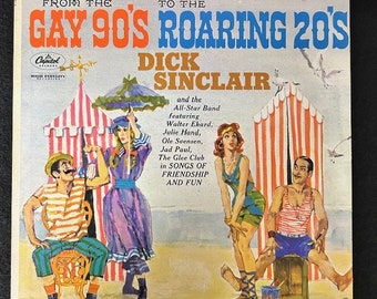 From the Gay 90's to the Roaring 20's Dick Sinclair 1961 Vinyl Record