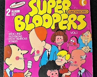 1974  Super Bloopers Uncensored Volume 1 - 2 Album Set