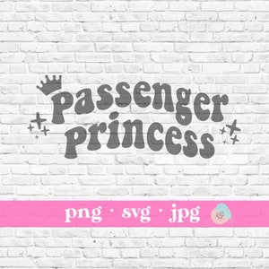 Passenger Princess SVG | Trendy Svg, Preppy SVG, Cute Svg, Trendy Png, Aesthetic Svg, Aesthetic Png, Cute Png Files