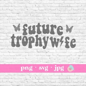 Futura Esposa Troféu SVG | Trendy Svg, Preppy SVG, Cute Svg, Trendy Png, Aesthetic Svg, Aesthetic Png, Arquivos Png fofos