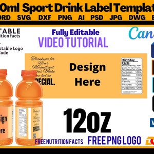 May include: A digital template for a 350 ml sports drink label. The template features two orange bottles with a white label that says "Design Here". The template is fully editable and includes a video tutorial. The image also includes a list of file formats that the template is available in, including SVG, DXF, PNG, AI, PSD, JPG, DWG, and EPS.
