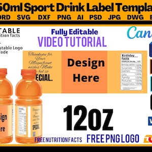 May include: Editable 350 ml sport drink label template with two orange bottles, a design area, and the text "Design Here". The template includes free nutrition facts and a free PNG logo. The template is fully editable and includes a video tutorial.