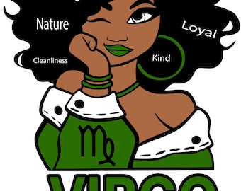 May include: A green and black illustration of a Virgo zodiac sign with the words "Virgo Girl" below. The illustration features a cartoon woman with black hair and green eyes. The words "Kind, Hardworking, Nature, Cleanliness, Analytical, Loyal" are written around her hair.