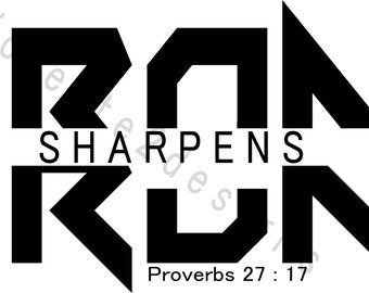 Iron Sharpens Iron Quote SVG Christian svg cricut svg religion svg faith svg