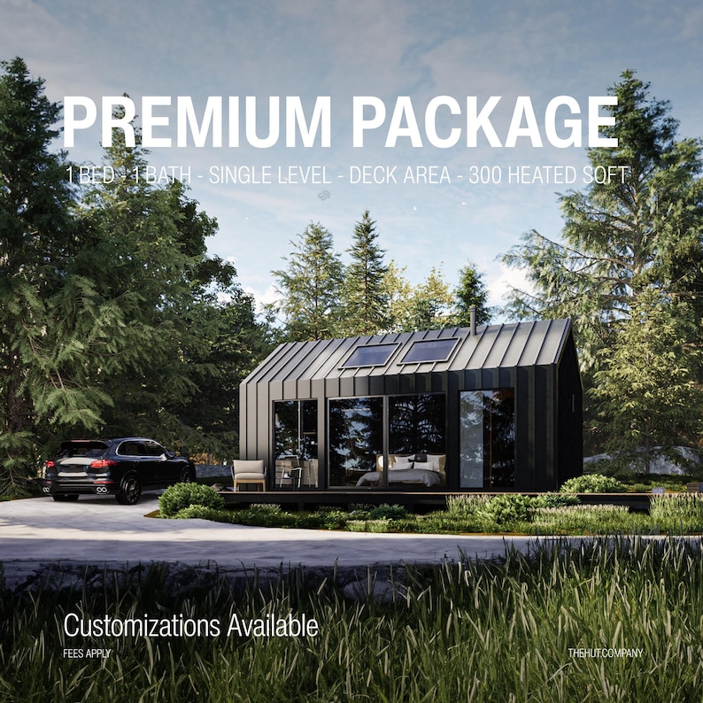 May include: A modern, black cabin with a sloped roof, large windows, and a deck, surrounded by trees. The text "PREMIUM PACKAGE" is at the top, with details about the cabin below. The text "Customizations Available" is at the bottom.