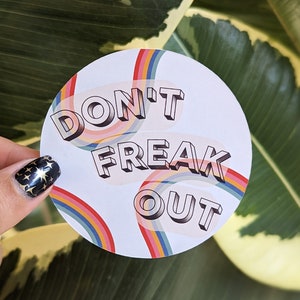 Funny Sticker | Inspirational Sticker | Don&#39;t Freak Out | Laptop Sticker | Water Bottle Sticker | Journal Sticker | Phone Sticker