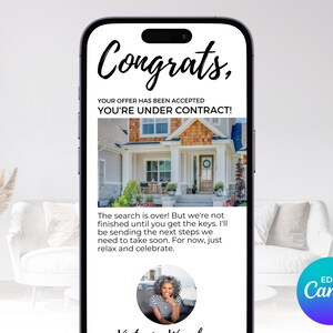Puede incluir: Una pantalla de teléfono inteligente muestra un mensaje inmobiliario. El texto dice "¡Enhorabuena, su oferta ha sido aceptada, está bajo contrato!" Se muestra una imagen de una casa. El mensaje termina con "relájese y celebre."