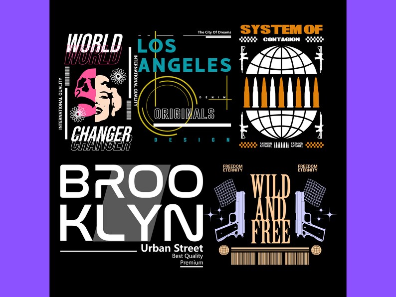 May include: A black and white graphic design with the text "WORLD CHANGER", "LOS ANGELES ORIGINALS", "BROO KLYN", "SYSTEM OF CONTAGION", "WILD AND FREE", and "Urban Street Best Quality Premium". The design also features a skull and crossbones, a globe with bullets, and two guns.