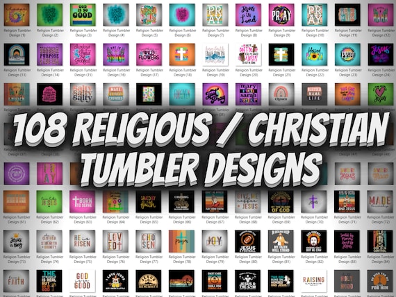 108 Religious/Christian Tumbler Designs - PNGs for Sublimation Printing - PNG Images - Jesus Christ - Faith - Tumblers - Wrap Design Bundle